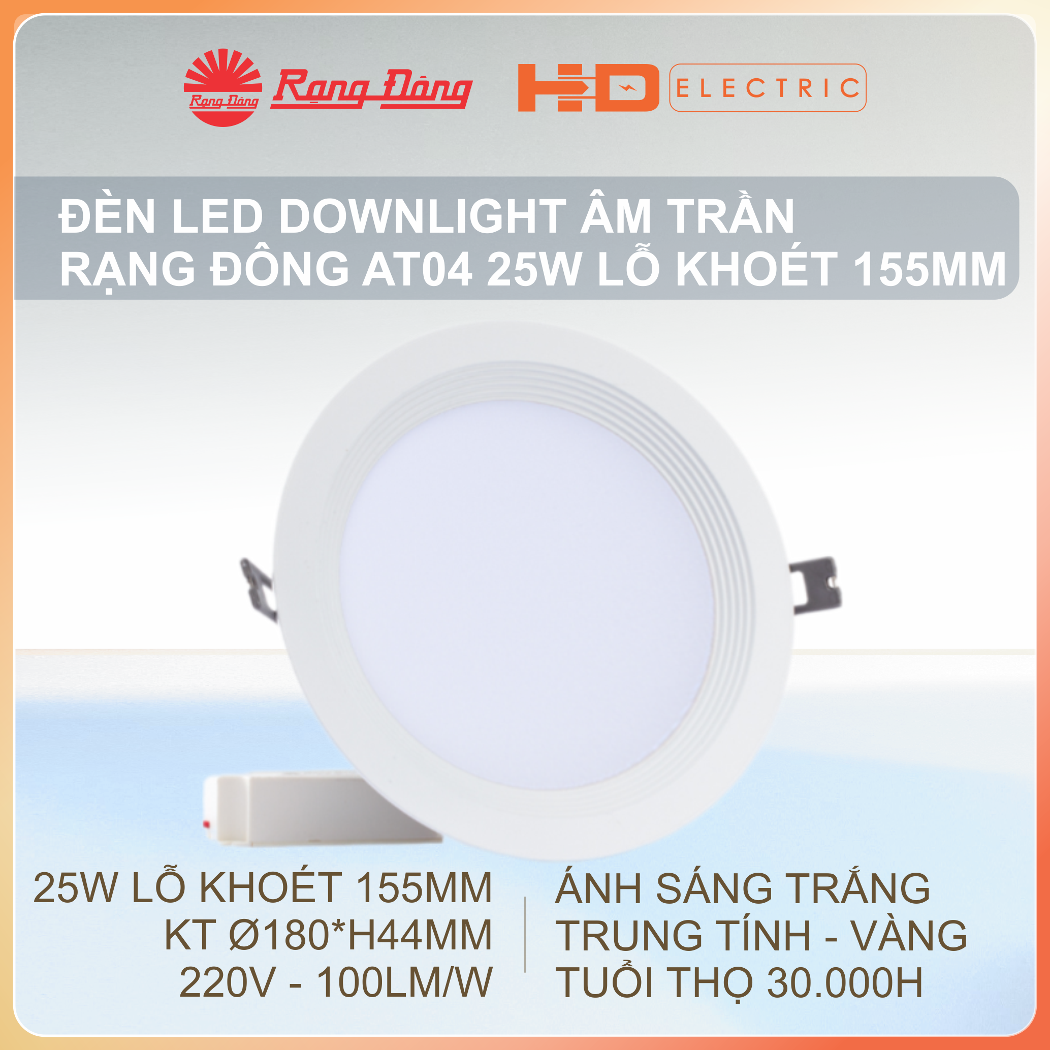 Đèn LED Âm trần Rạng Đông AT04 25W Lỗ khoét 155mm (D155) - Downlight Ánh sáng trắng (6500K)
